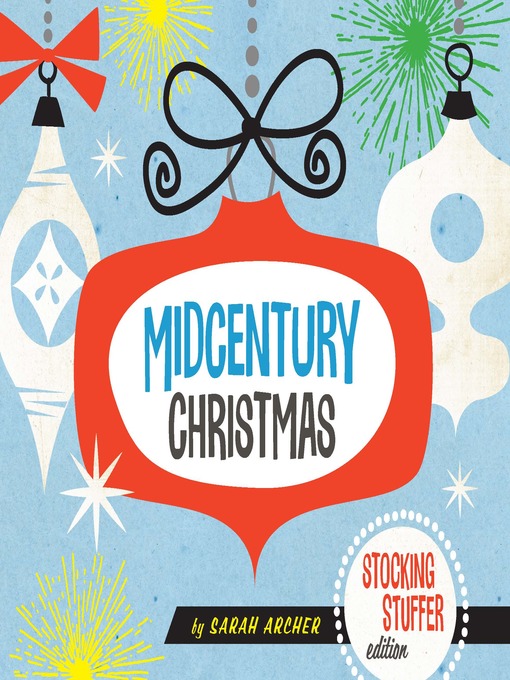 Title details for Midcentury Christmas Stocking Stuffer Edition by Sarah Archer - Wait list